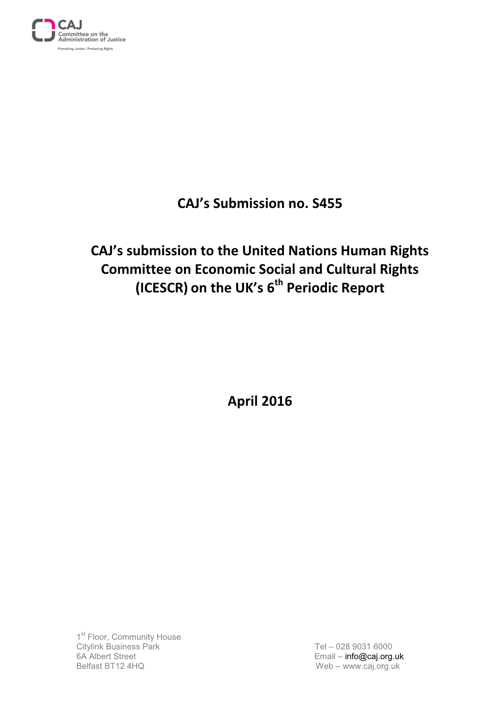 Submission from the Committee on the Administration of Justice (CAJ) To