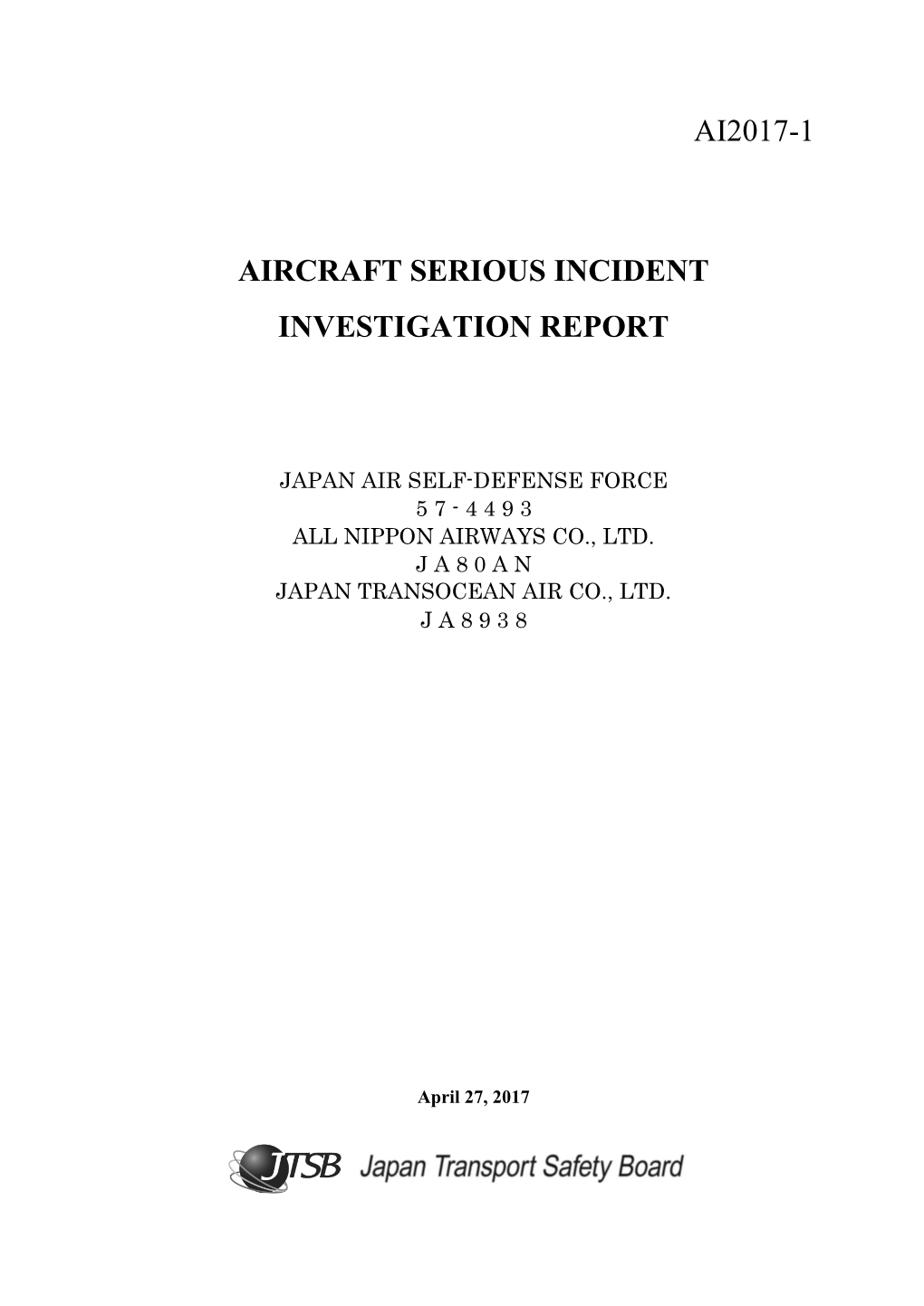 Ai2017-1 Aircraft Serious Incident Investigation Report
