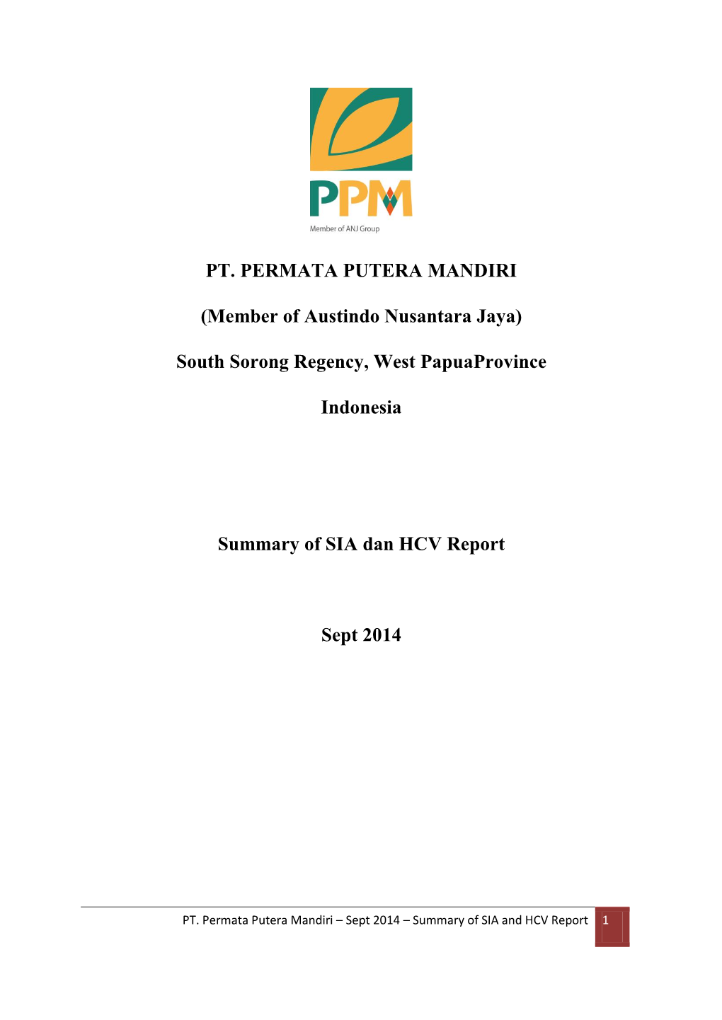 PT. PERMATA PUTERA MANDIRI (Member of Austindo Nusantara Jaya) South Sorong Regency, West Papuaprovince Indonesia Summary Of