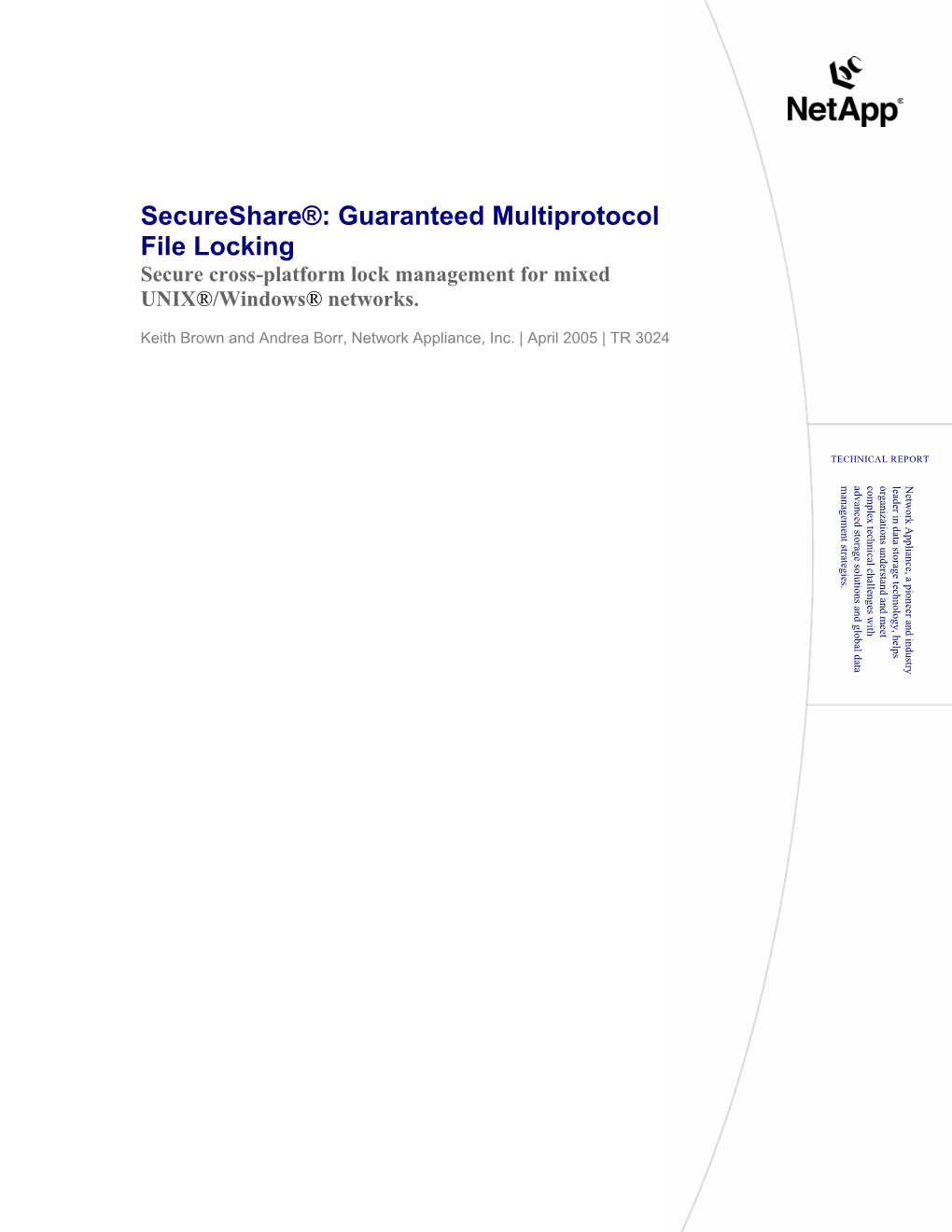 Secureshare®: Guaranteed Multiprotocol File Locking Secure Cross-Platform Lock Management for Mixed UNIX®/Windows® Networks