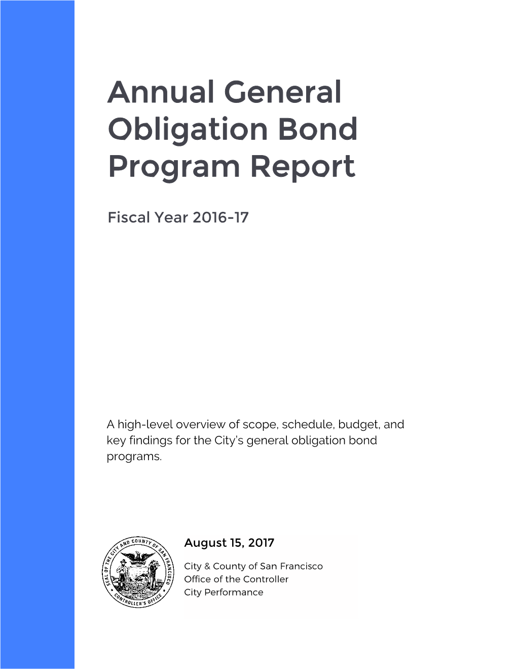 Annual General Obligation Bond Program Report, Fiscal Year 2016-17