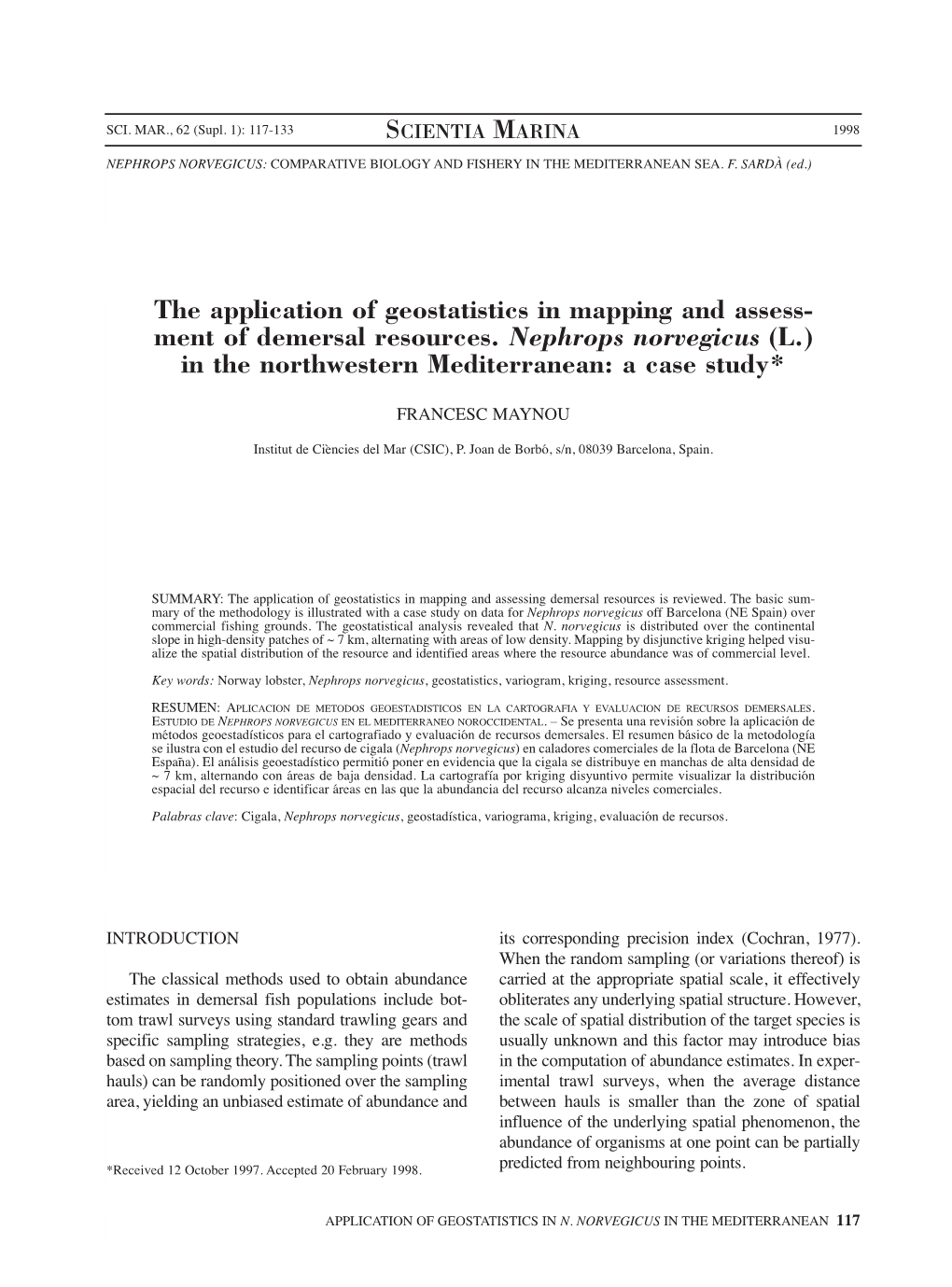 The Application of Geostatistics in Mapping and Assess- Ment of Demersal Resources