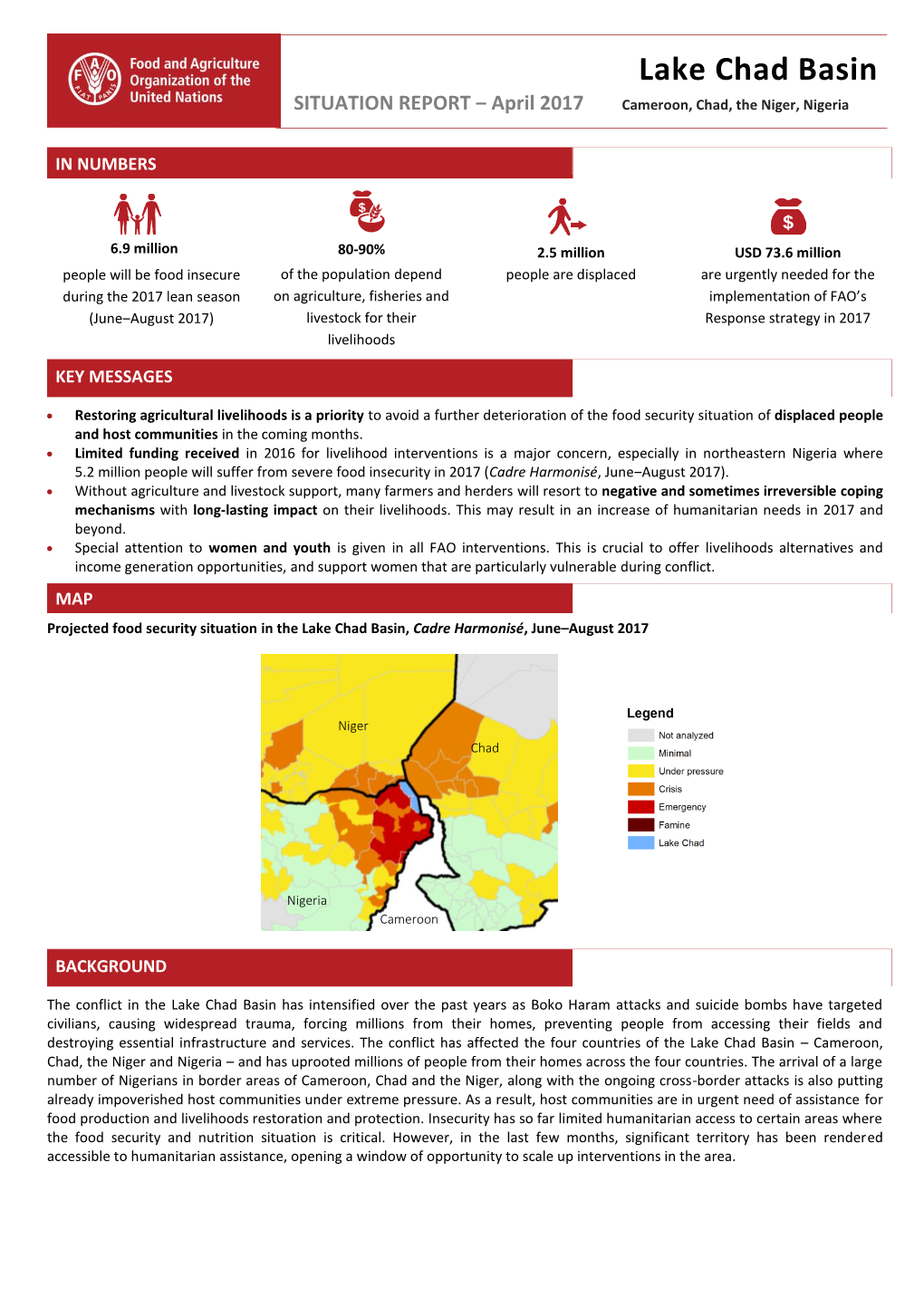 Lake Chad Basin SITUATION REPORT ‒ April 2017 Cameroon, Chad, the Niger, Nigeria