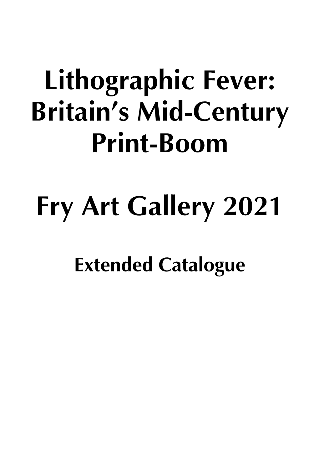 Lithographic Fever: Britain’S Mid-Century Print-Boom