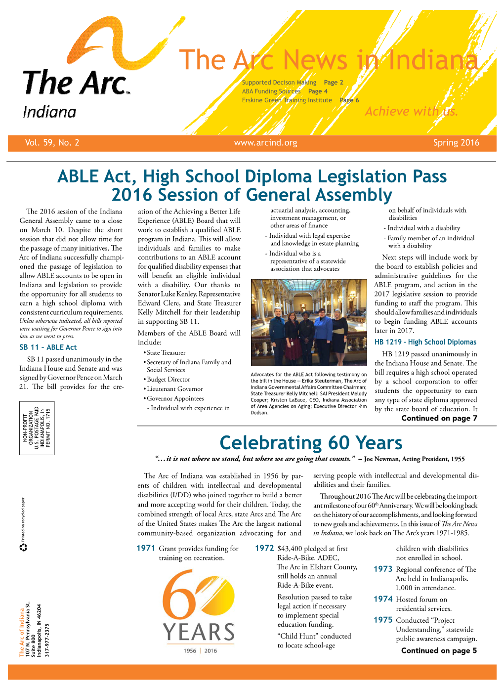 The Arc News in Indiana Supported Decison Making Page 2 ABA Funding Sources Page 4 Erskine Green Training Institute Page 6 Achieve with Us