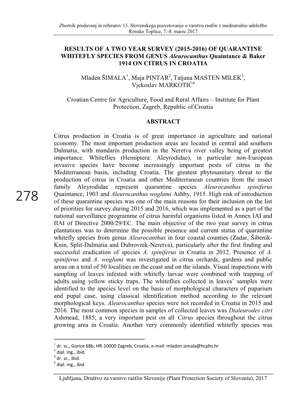 OF QUARANTINE WHITEFLY SPECIES from GENUS Aleurocanthus Quaintance & Baker 1914 on CITRUS in CROATIA