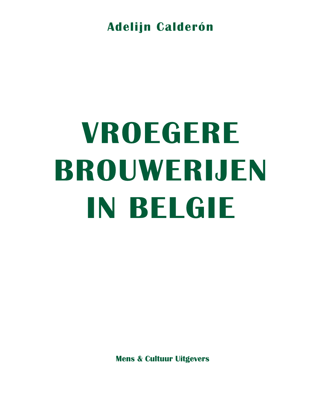 Vroegere Brouwerijen in Belgie