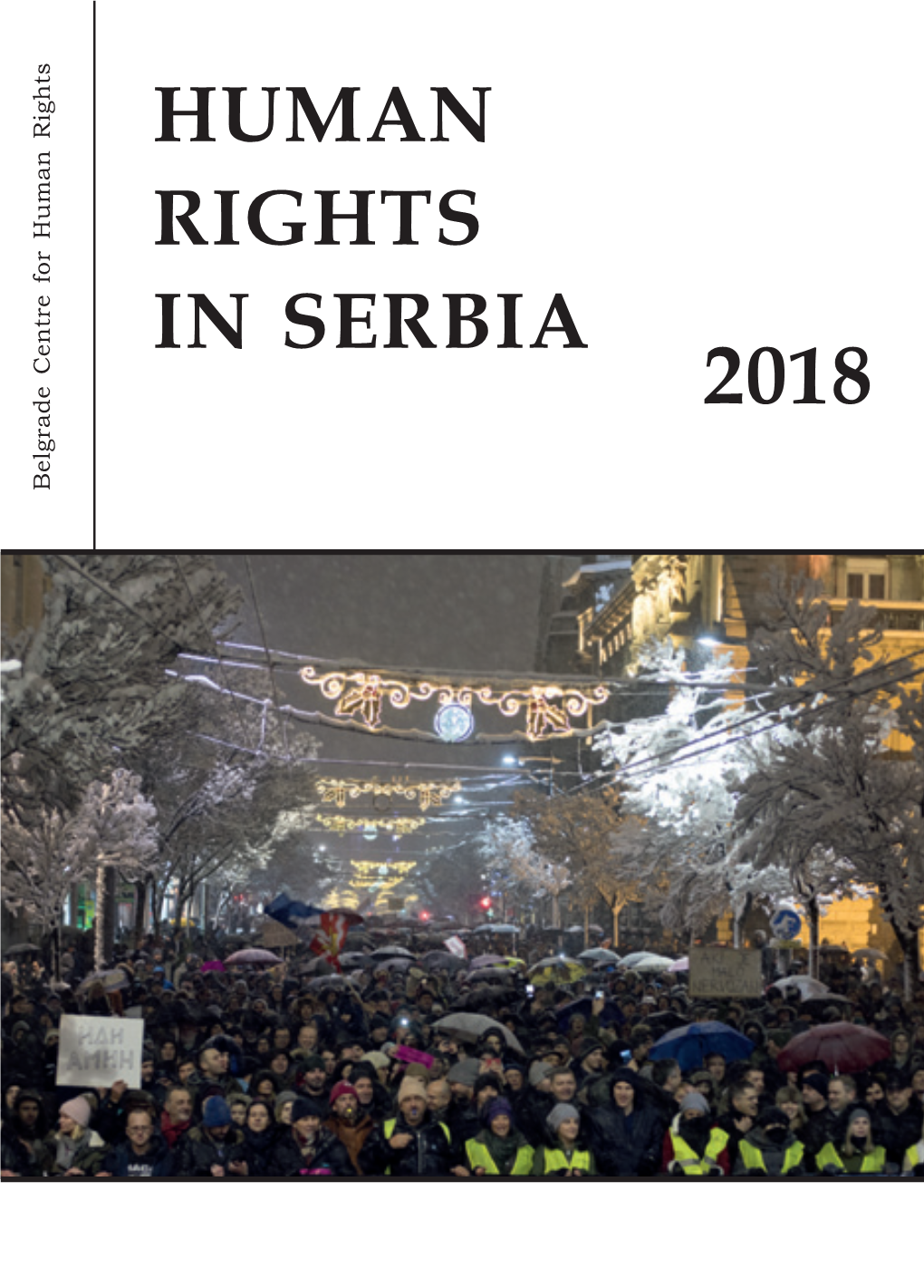 Human Rights in Serbia 2018 Law, Practice and International Human Rights Standards