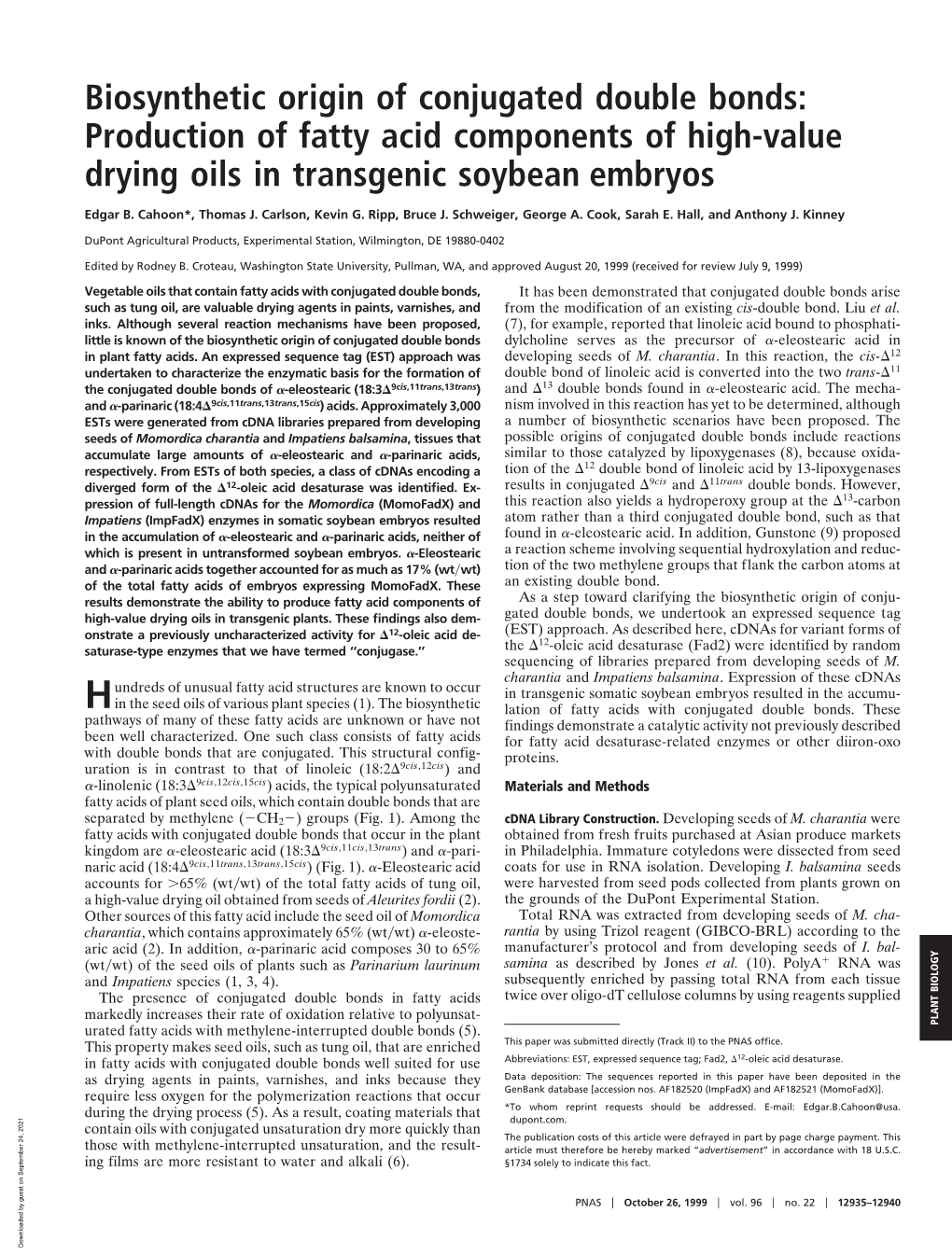 Biosynthetic Origin of Conjugated Double Bonds: Production of Fatty Acid Components of High-Value Drying Oils in Transgenic Soybean Embryos