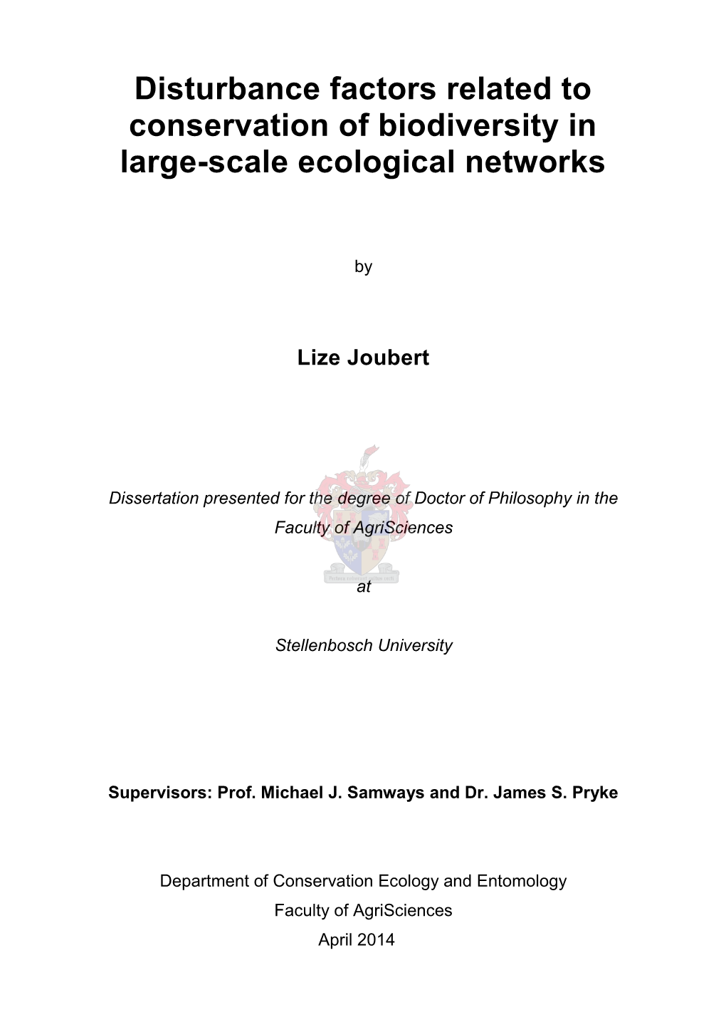 Disturbance Factors Related to Conservation of Biodiversity in Large-Scale Ecological Networks