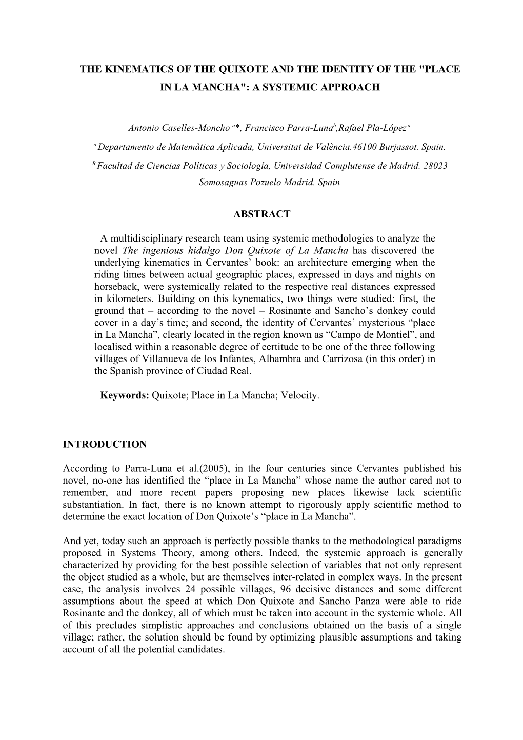 The Kinematics of the Quixote and the Identity of the "Place in La Mancha": a Systemic Approach