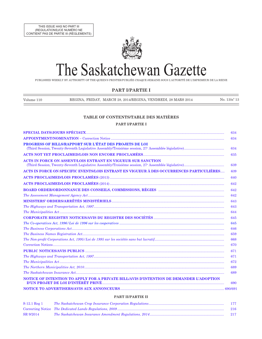 The Saskatchewan Gazette, March 28, 2014 633 (Regulations)/Ce Numéro Ne Contient Pas De Partie Iii (Règlements)