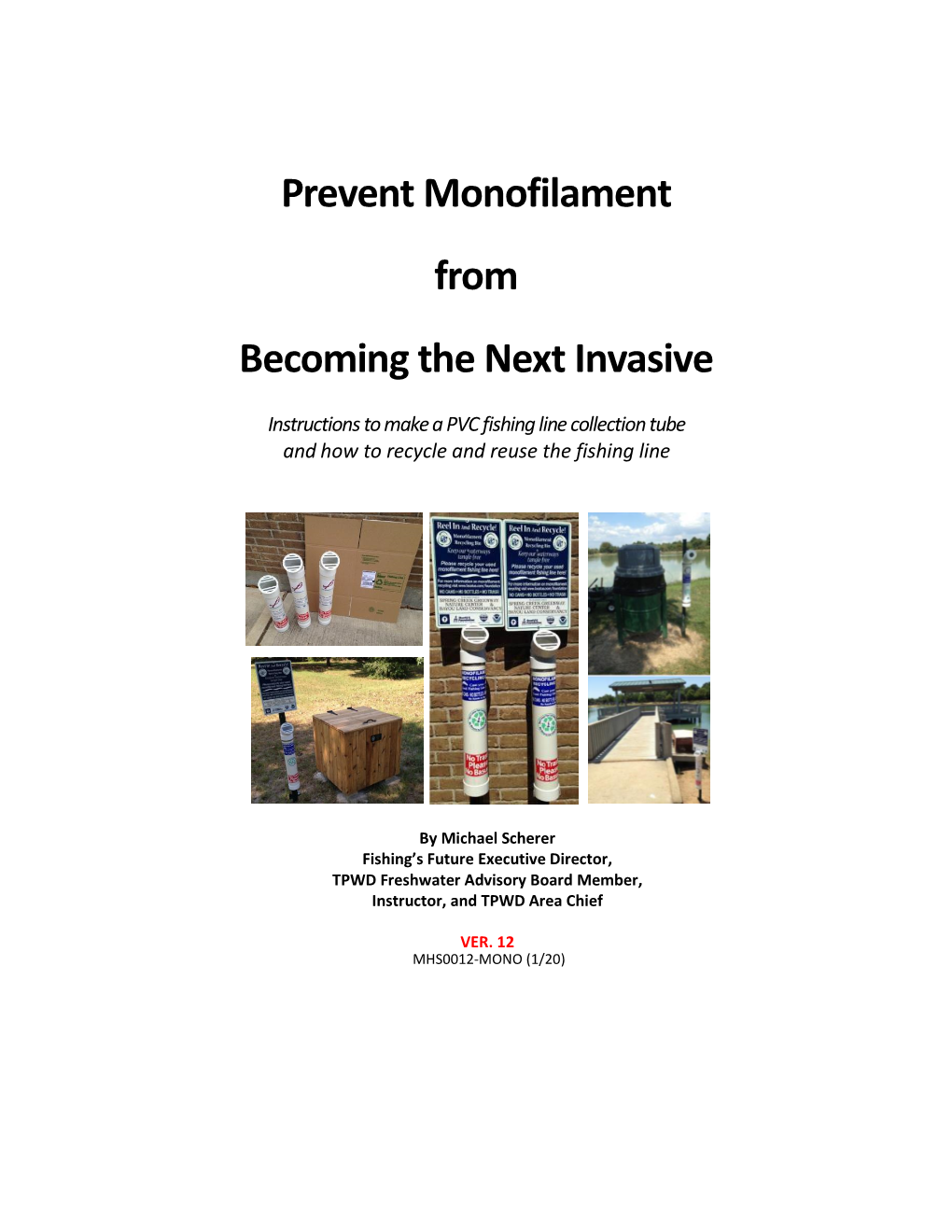 Prevent Monofilament from Becoming the Next Invasive