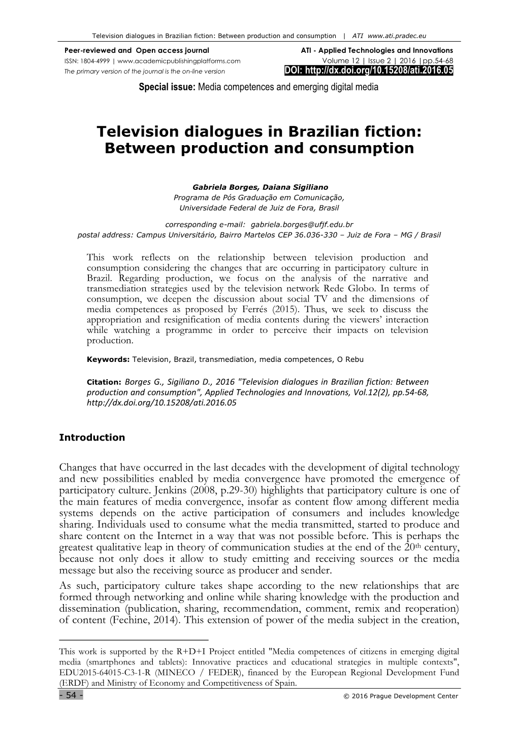 Television Dialogues in Brazilian Fiction: Between Production and Consumption | ATI