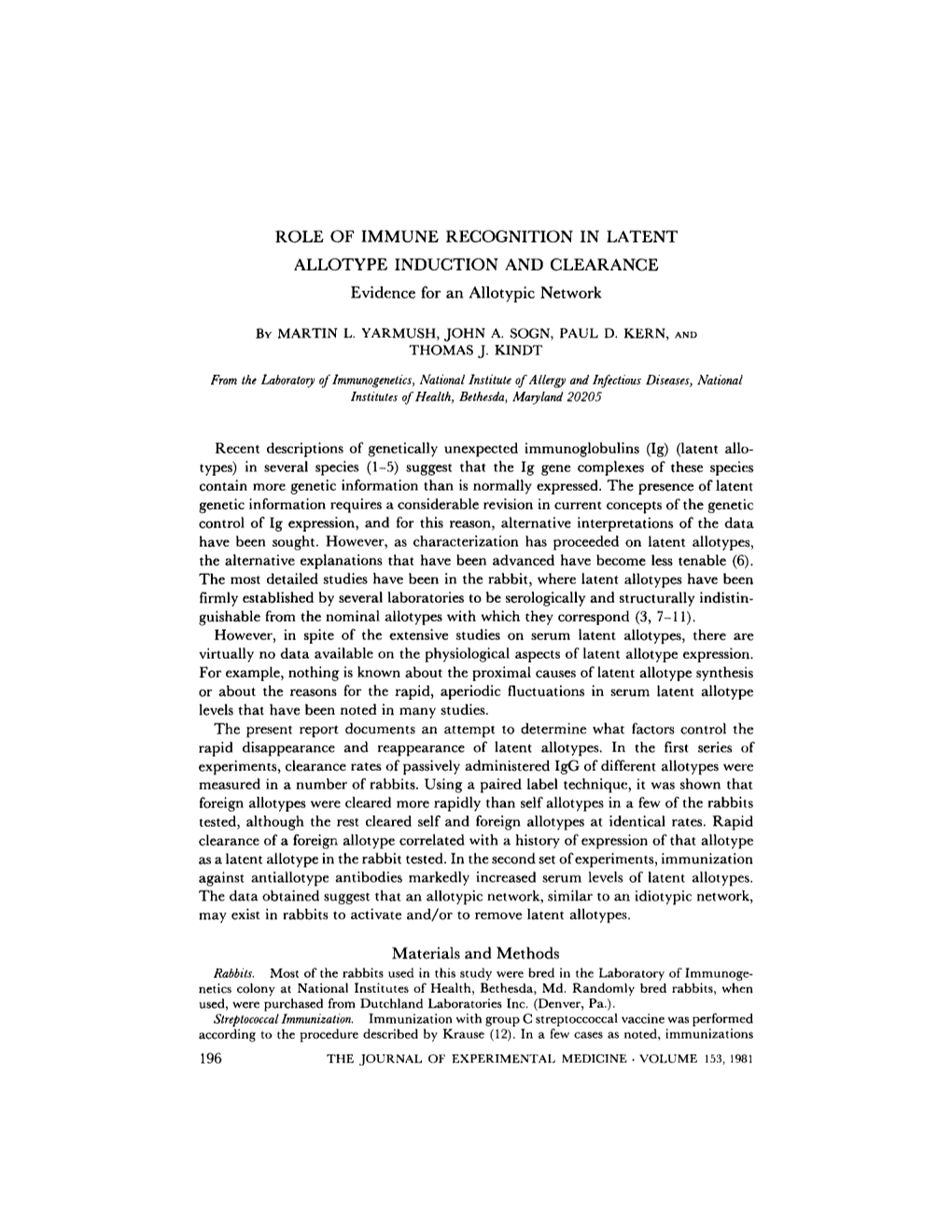 ROLE of IMMUNE RECOGNITION in LATENT ALLOTYPE INDUCTION and CLEARANCE Evidence for an Allotypic Network by MARTIN L. YARMUSH, JO