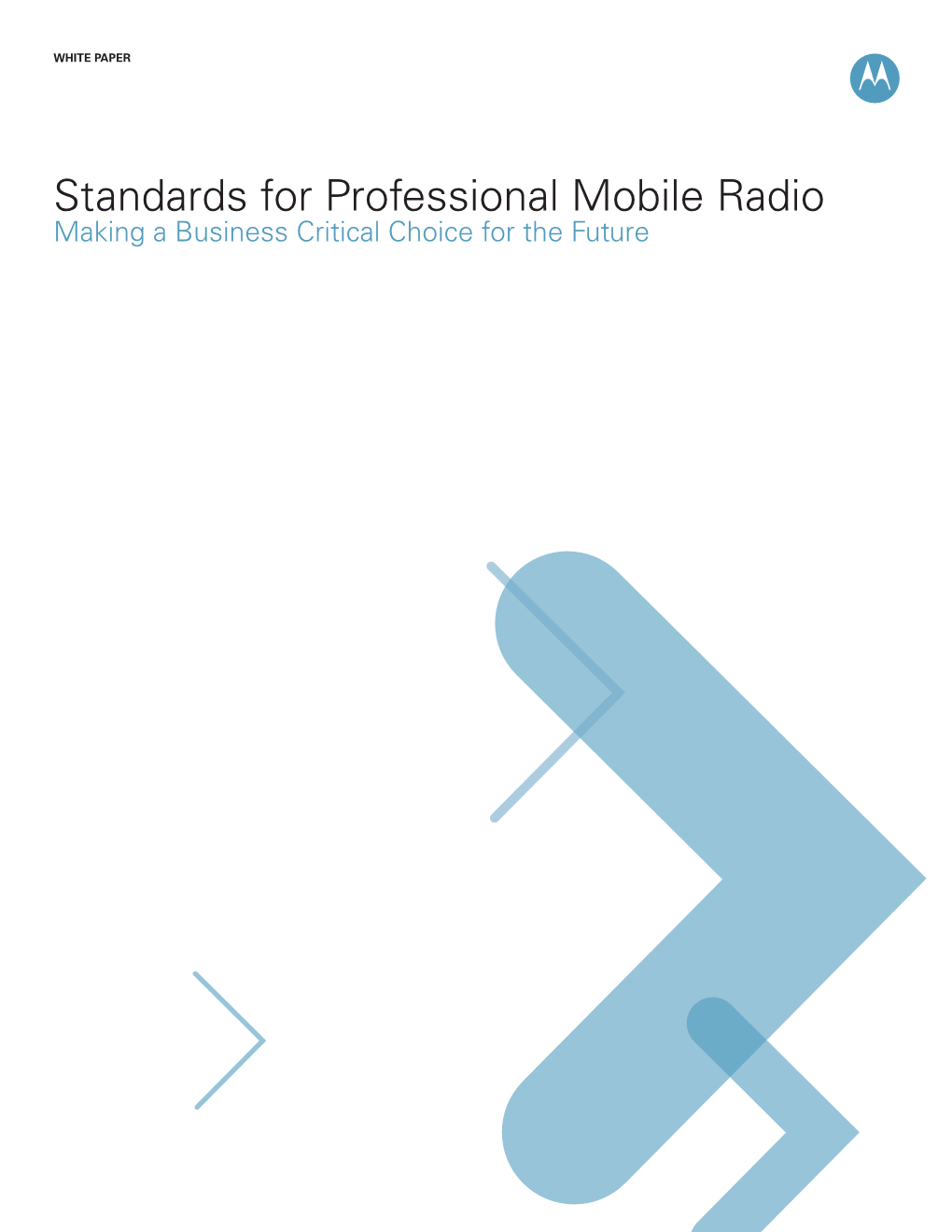 Professional Mobile Radio Standards Position Paper