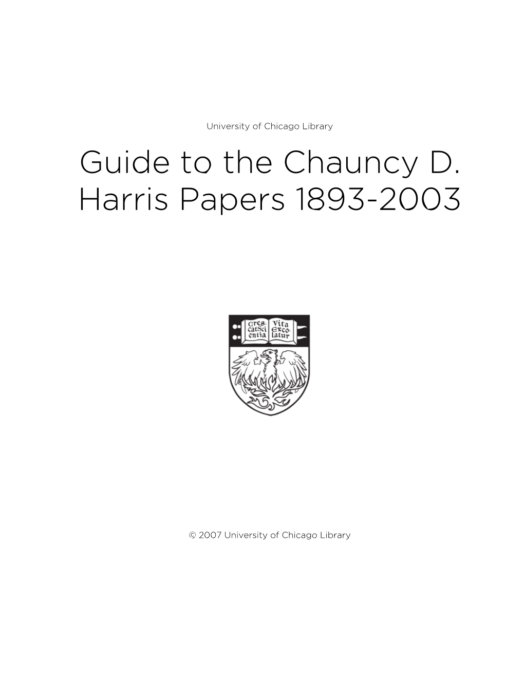 Guide to the Chauncy D. Harris Papers 1893-2003