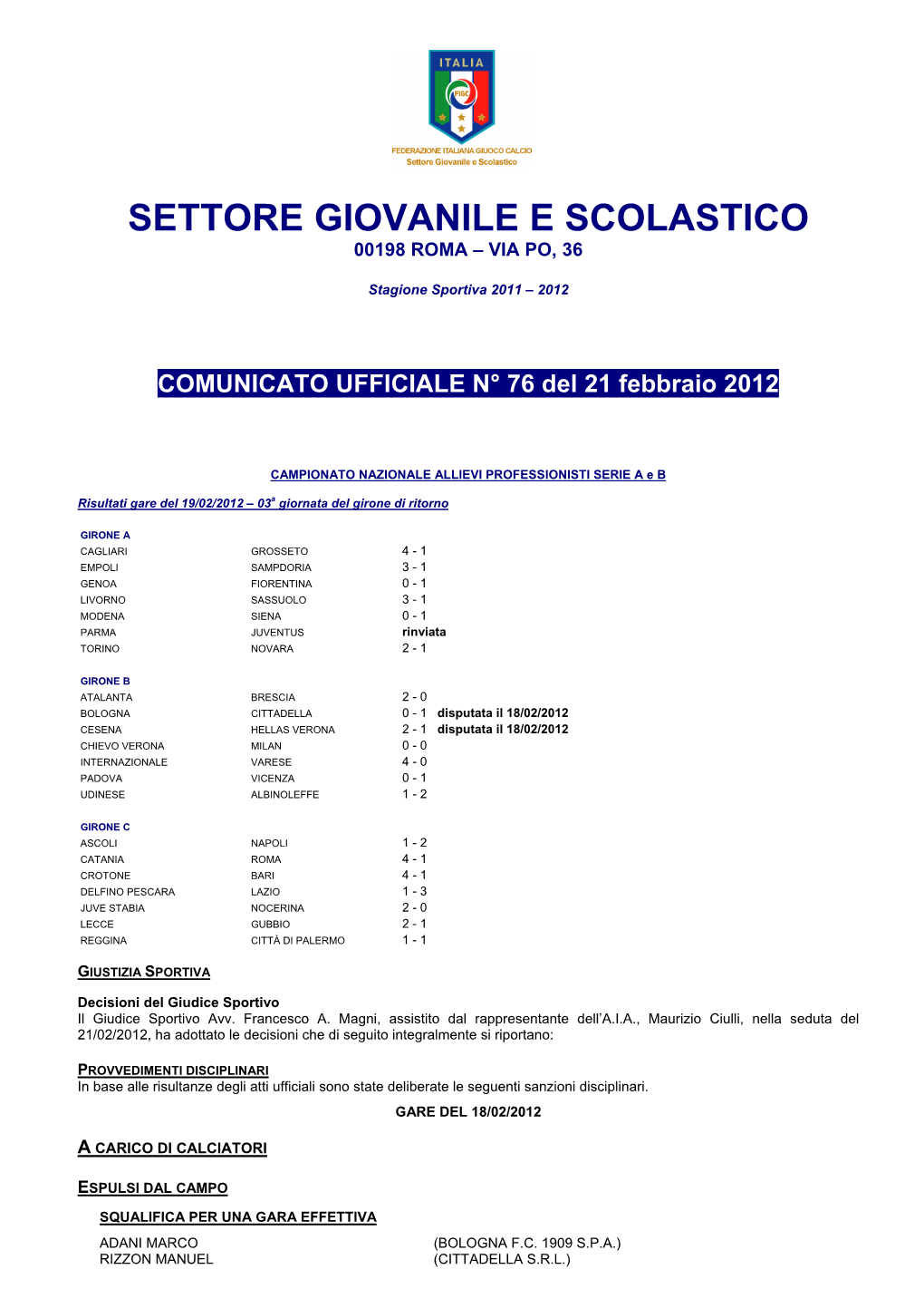 Settore Giovanile E Scolastico 00198 Roma – Via Po, 36