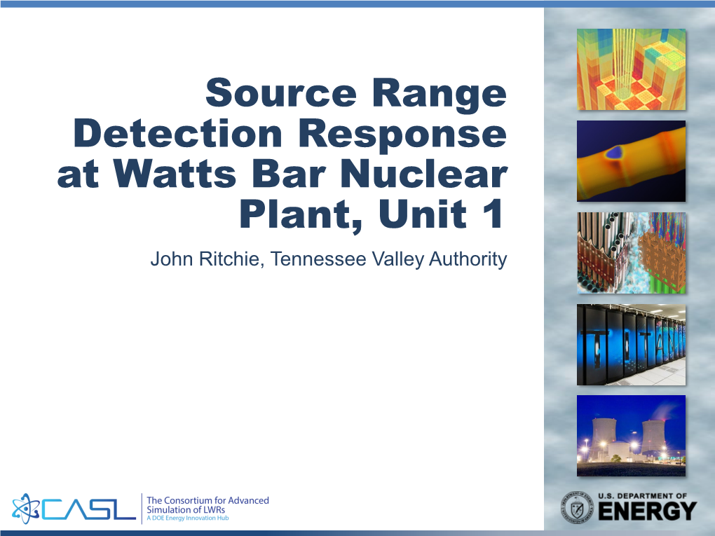 Source Range Detection at the Watts Bar Nuclear Plant