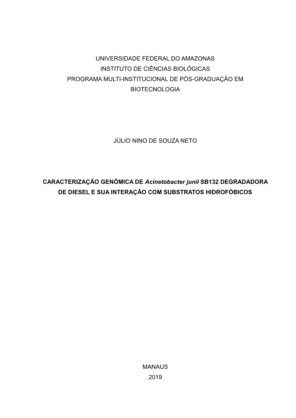 Universidade Federal Do Amazonas Instituto De Ciências Biológicas Programa Multi-Institucional De Pós-Graduação Em Biotecnologia