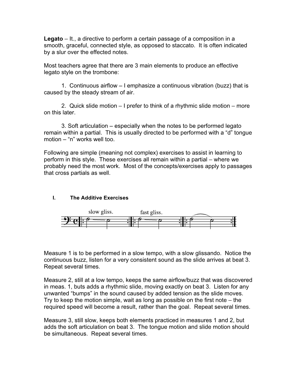 Legato – It., a Directive to Perform a Certain Passage of a Composition in a Smooth, Graceful, Connected Style, As Opposed to Staccato