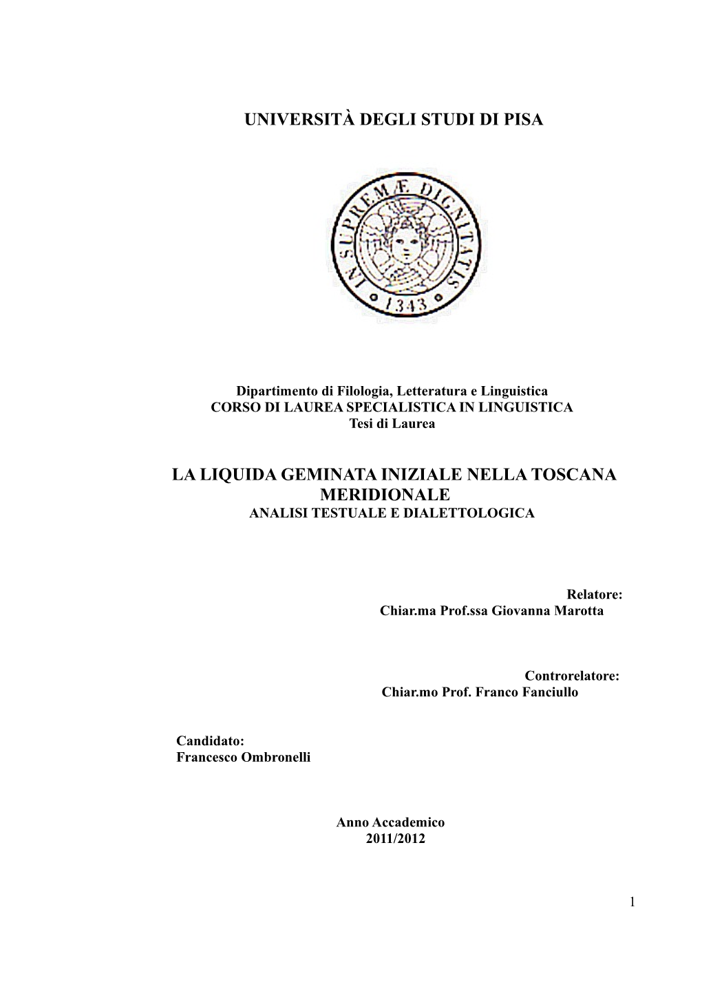 La Liquida Geminata Iniziale Nella Toscana Meridionale Analisi Testuale E Dialettologica