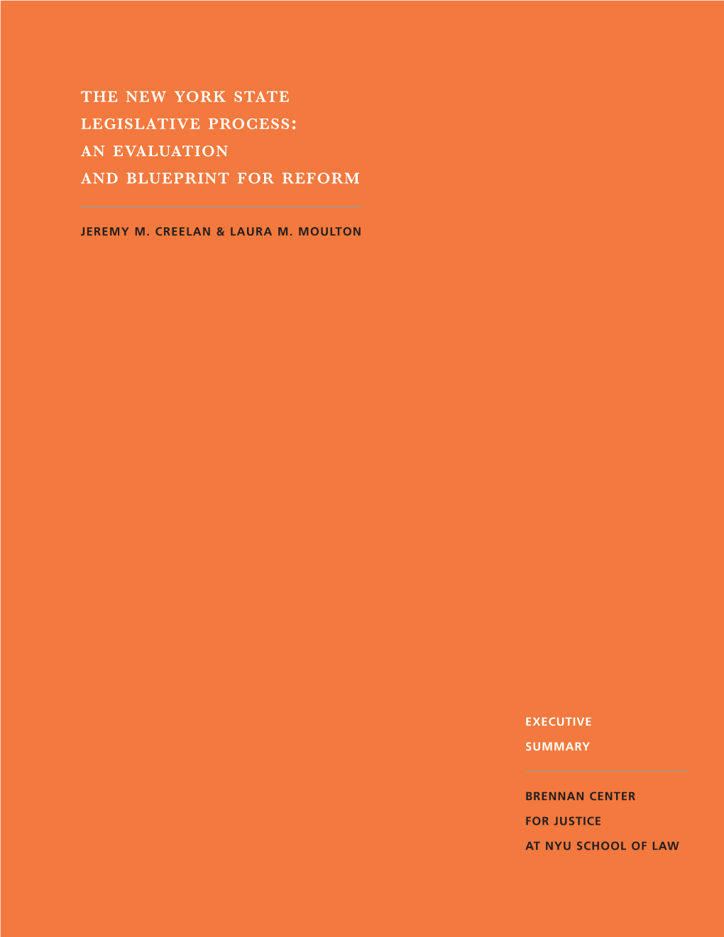 The New York State Legislative Process: an Evaluation and Blueprint for Reform