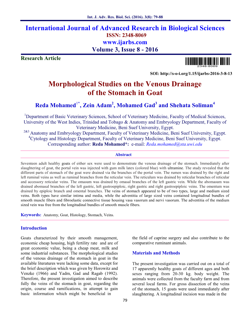 Morphological Studies on the Venous Drainage of the Stomach in Goat Reda Mohamed1*, Zein Adam2, Mohamed Gad3 and Shehata Soliman4