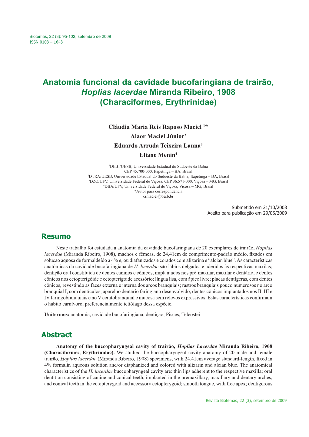 Anatomia Funcional Da Cavidade Bucofaringiana De Trairão, Hoplias Lacerdae Miranda Ribeiro, 1908 (Characiformes, Erythrinidae)