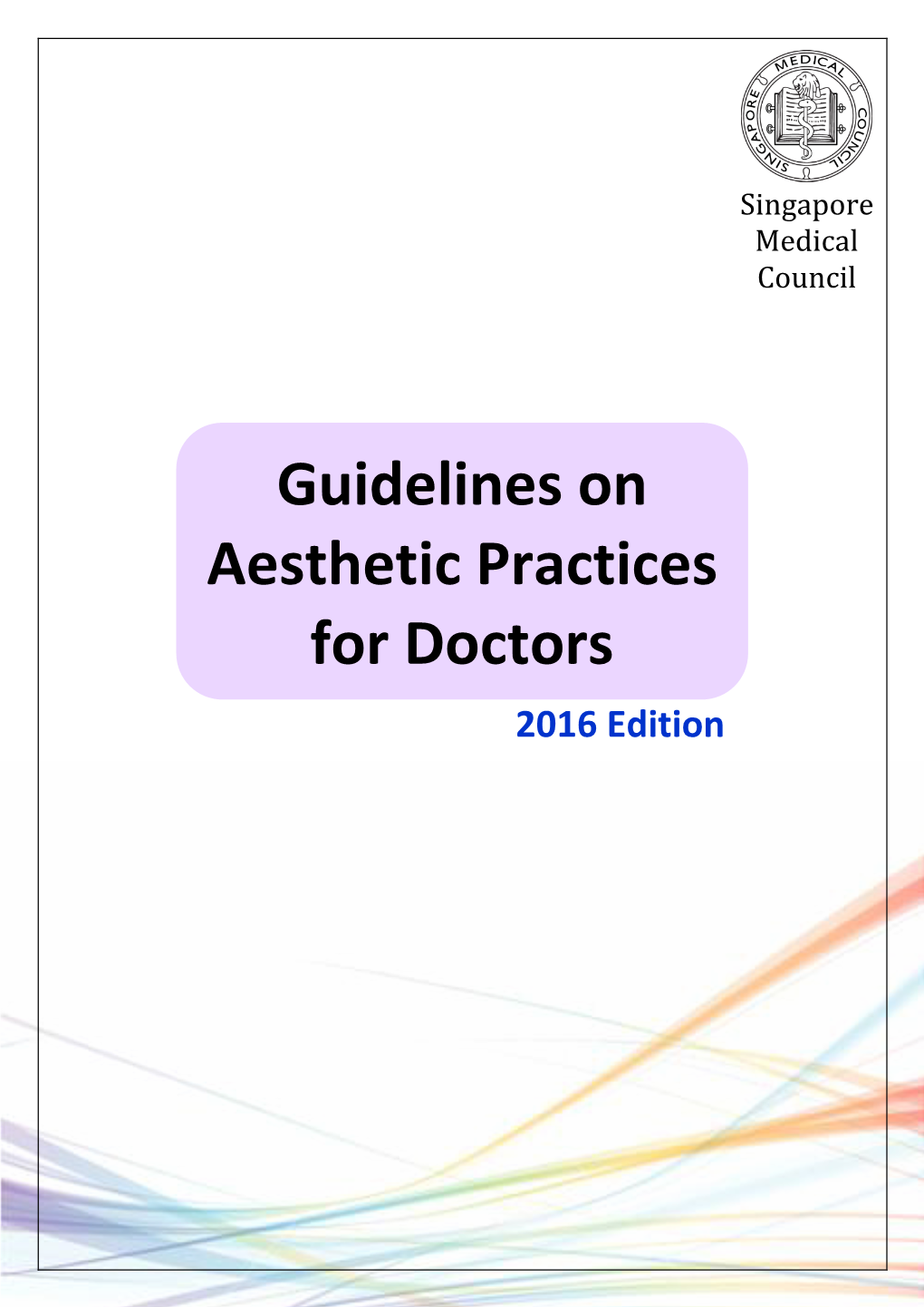Guidelines on Aesthetic Practices for Doctors 2016 Edition