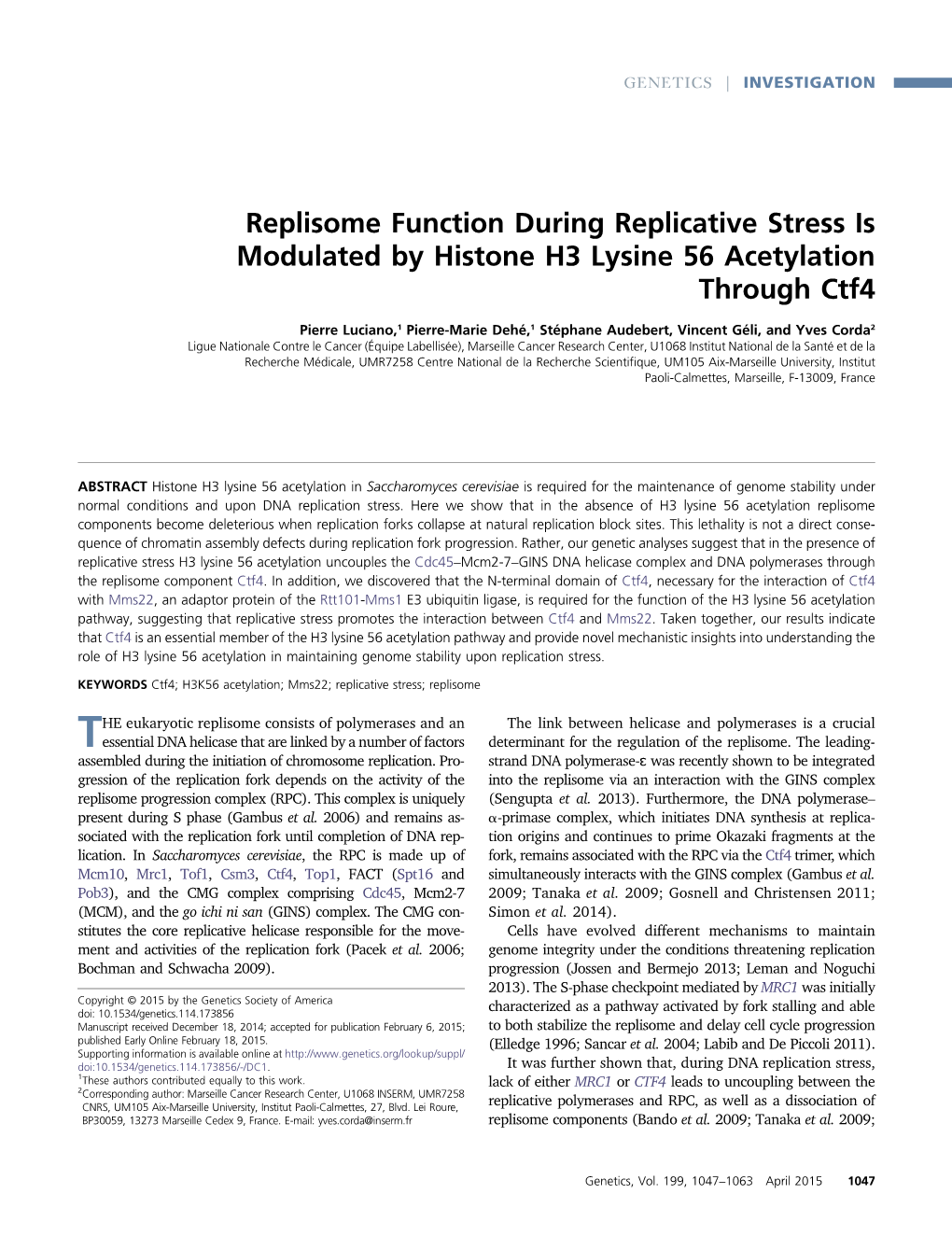 Replisome Function During Replicative Stress Is Modulated by Histone H3 Lysine 56 Acetylation Through Ctf4