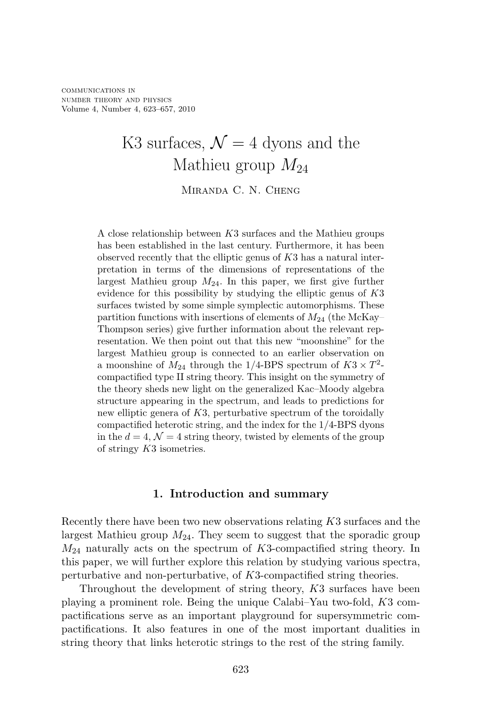 K3 Surfaces, N = 4 Dyons and the Mathieu Group M24 Miranda C