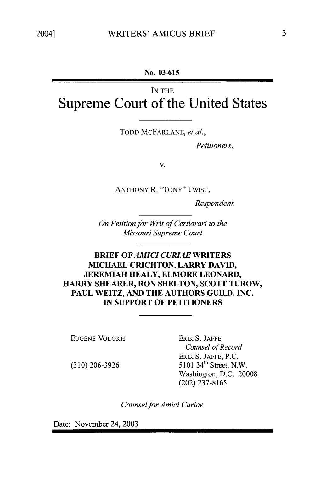 Amicus Brief of Michael Crichton Et Al. in Mcfarlane V. Twist