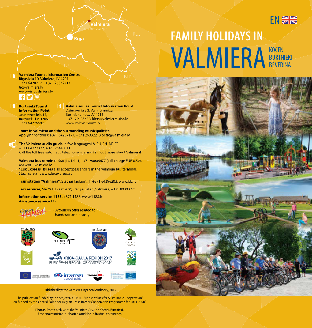 Family Holidays in Valmiera and Surroundings