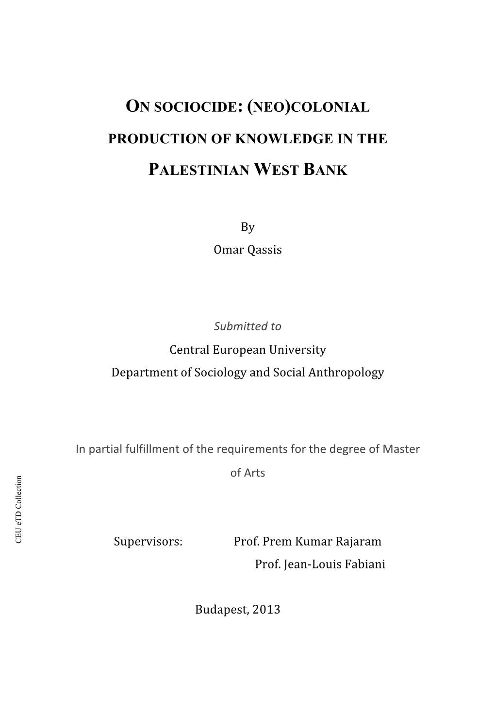 On Sociocide: (Neo)Colonial Production of Knowledge in the Palestinian West Bank