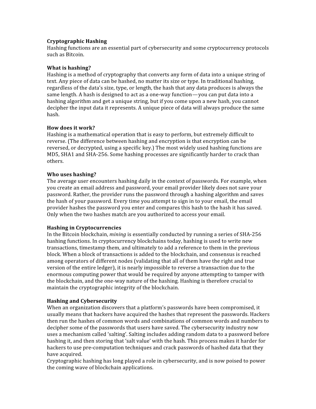 Cryptographic Hashing Hashing Functions Are an Essential Part of Cybersecurity and Some Cryptocurrency Protocols Such As Bitcoin