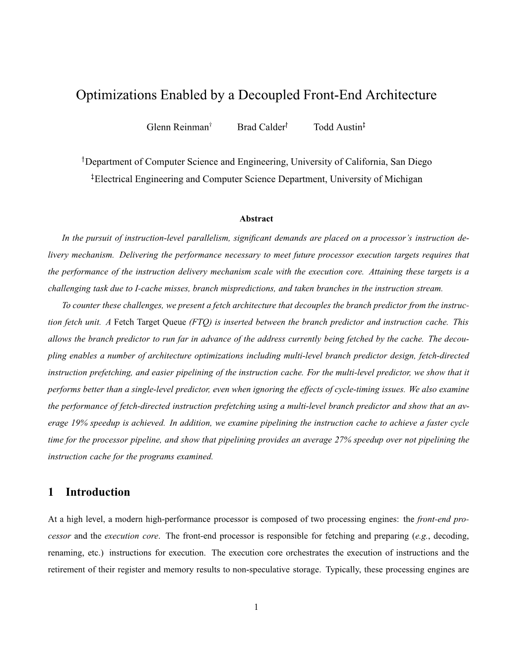 Optimizations Enabled by a Decoupled Front-End Architecture