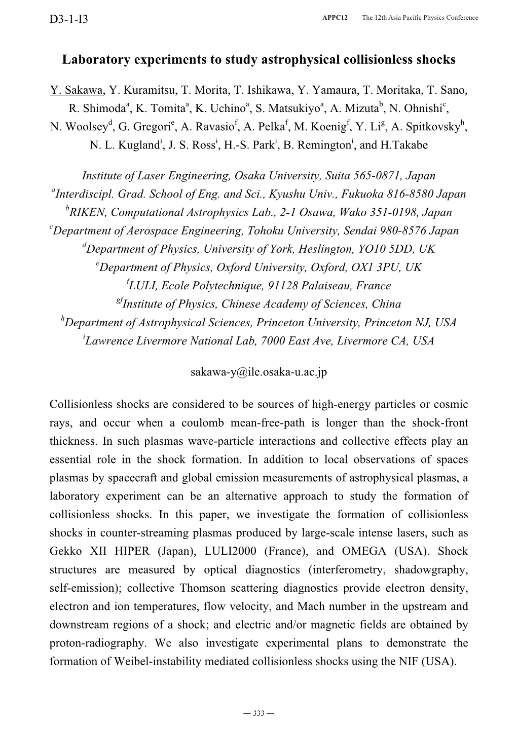 Laboratory Experiments to Study Astrophysical Collisionless Shocks