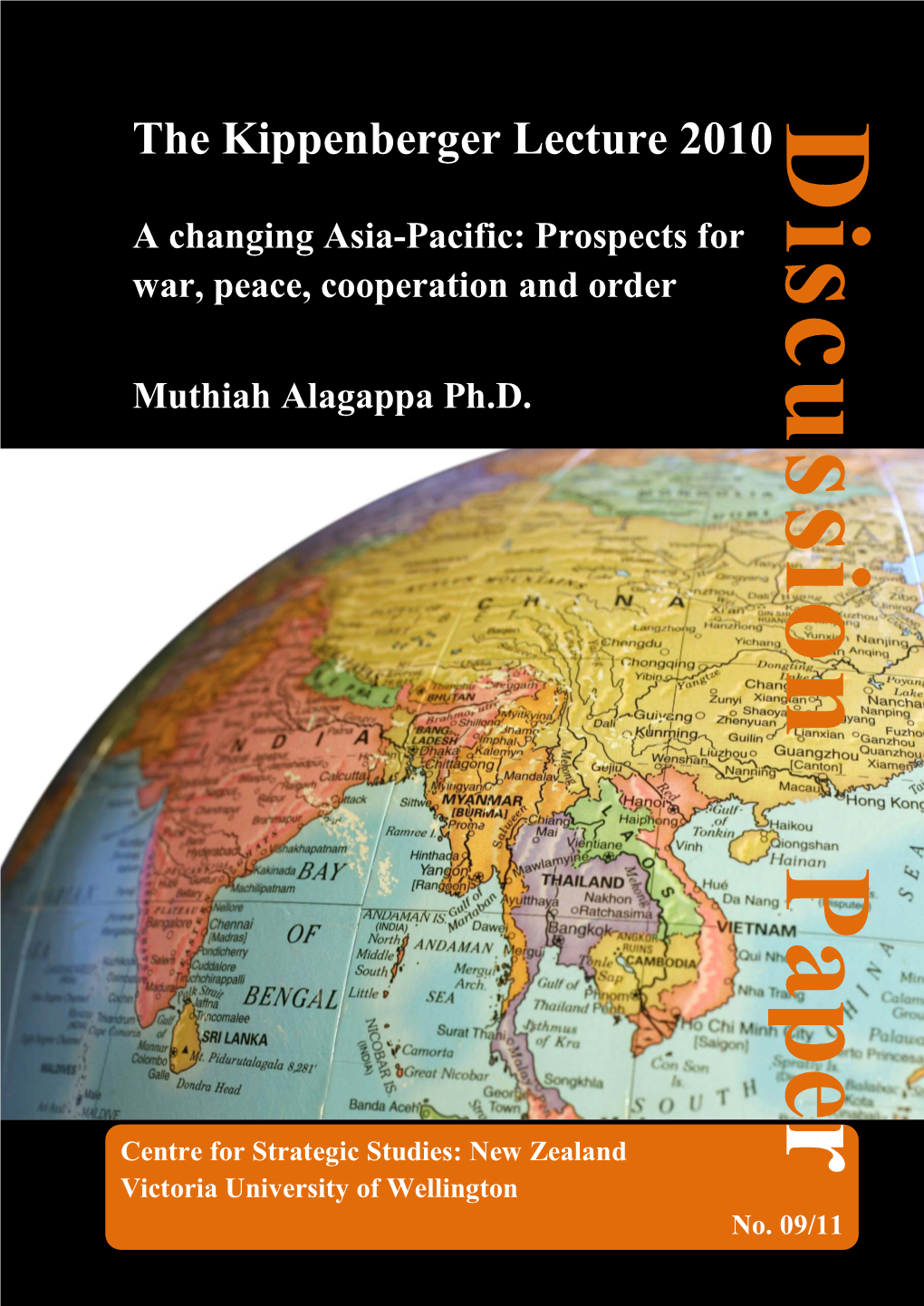 A Changing Asia-Pacific: Prospects for War, Peace, Cooperation and Order