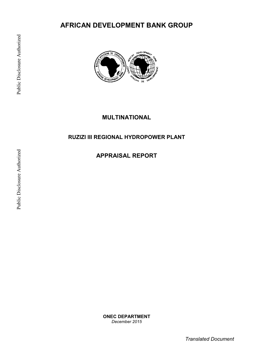 Ruzizi III Regional Hydropower Plant Project Goal : Increase Renewable Energy Generation for the Sustainable Socio-Economic Development of ECGLC Countries