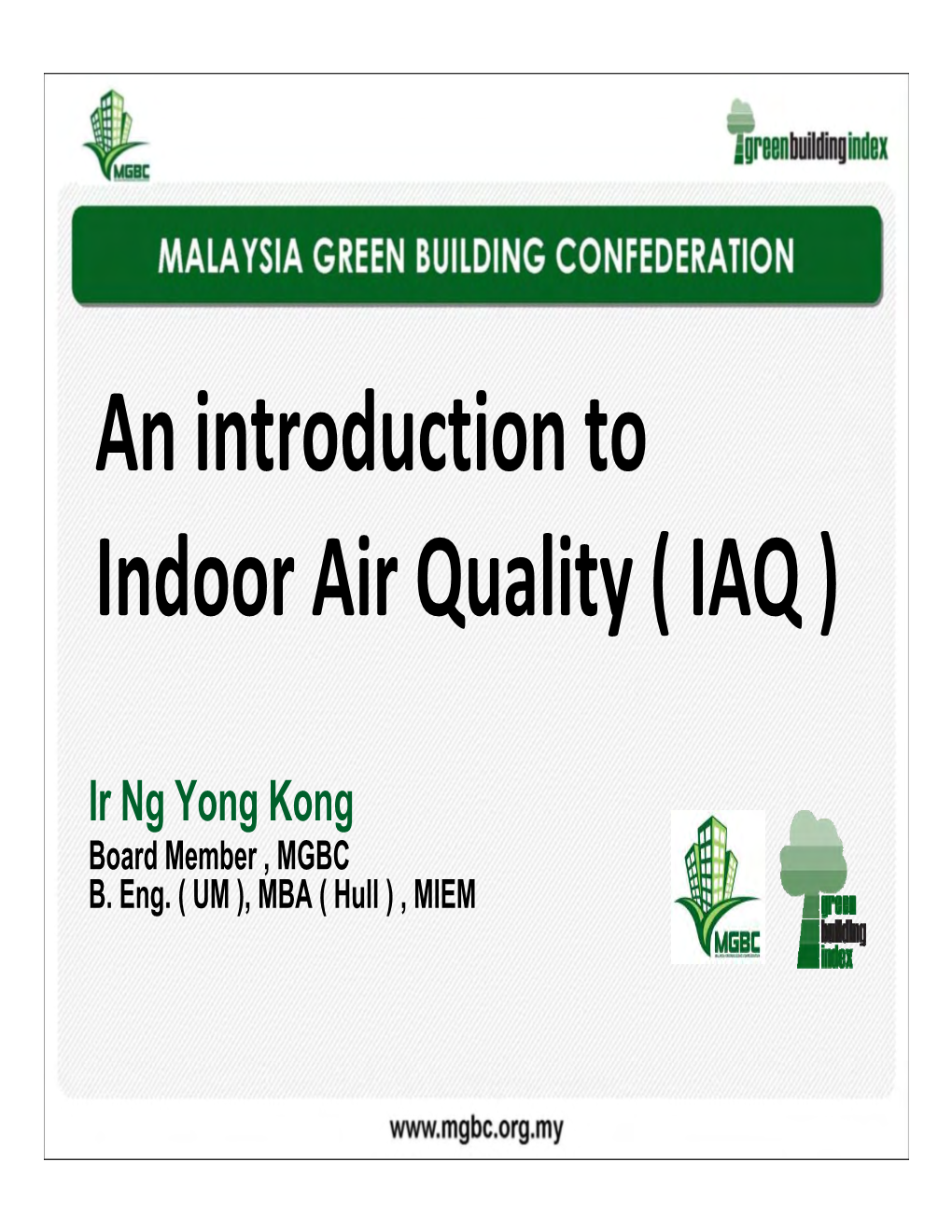 An Introduction to Indoor Air Quality ( IAQ )