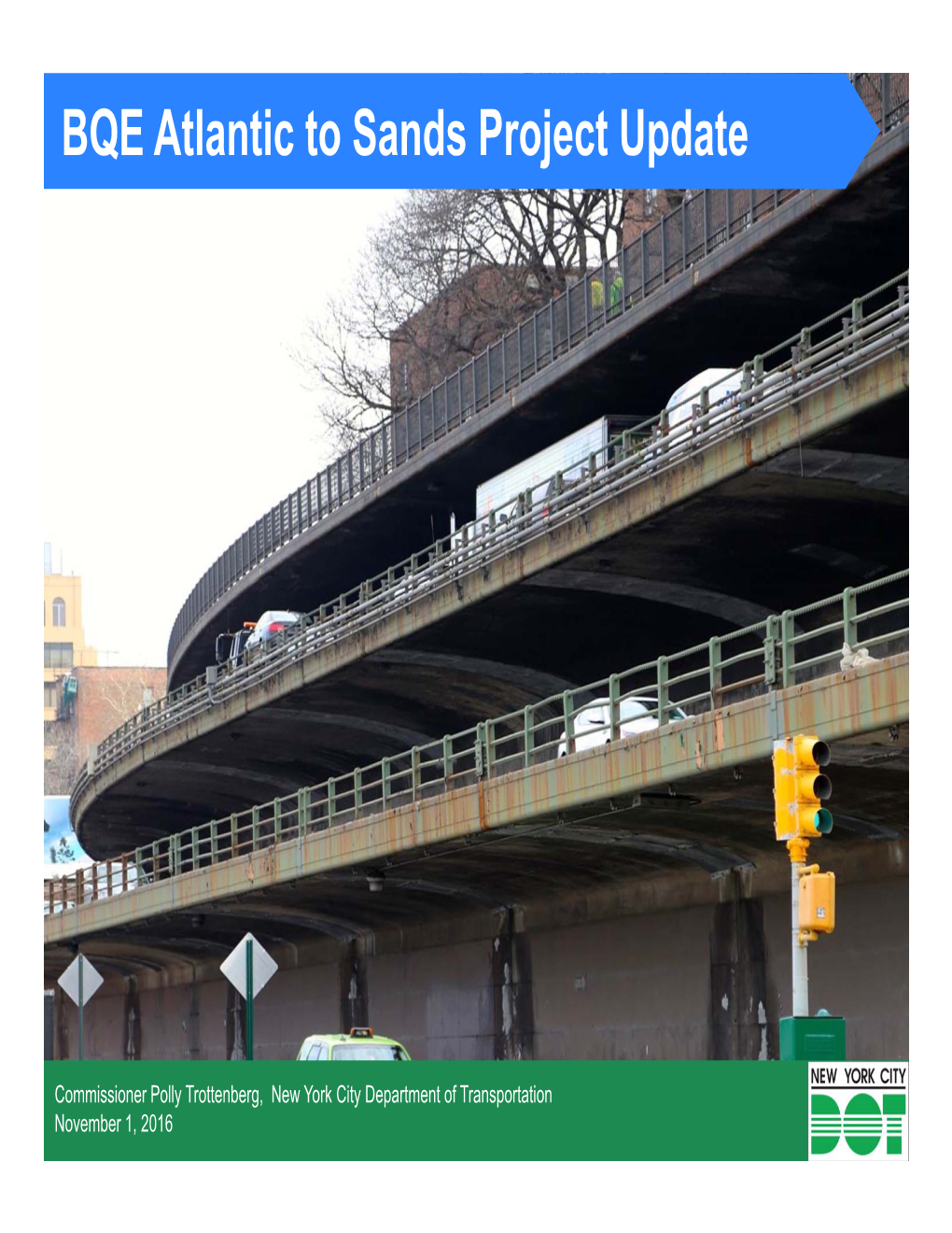 BQE Atlantic to Sands Project Update