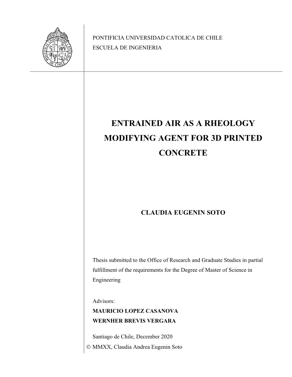 Entrained Air As a Rheology Modifying Agent for 3D Printed Concrete