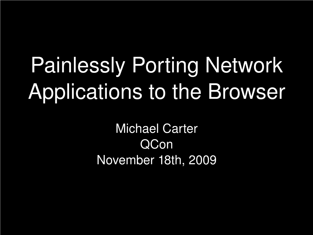 Painlessly Porting Network Applications to the Browser