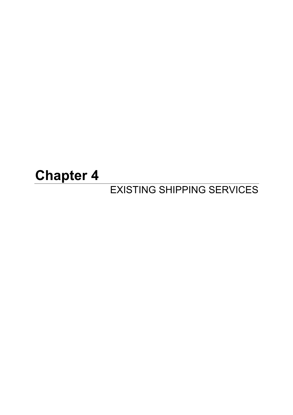 Chapter 4 EXISTING SHIPPING SERVICES