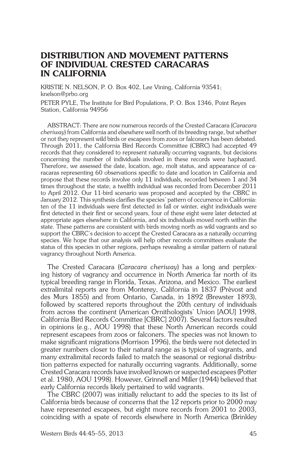 DISTRIBUTION and MOVEMENT PATTERNS of INDIVIDUAL CRESTED CARACARAS in CALIFORNIA Kristie N