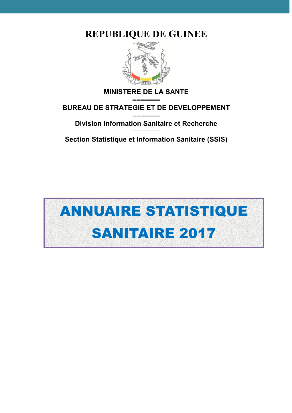 Annuaire Statistique Sanitaire 2017 », Constitue Une Référence Statistique Parmi Celles Du Système National D’Information Sanitaire