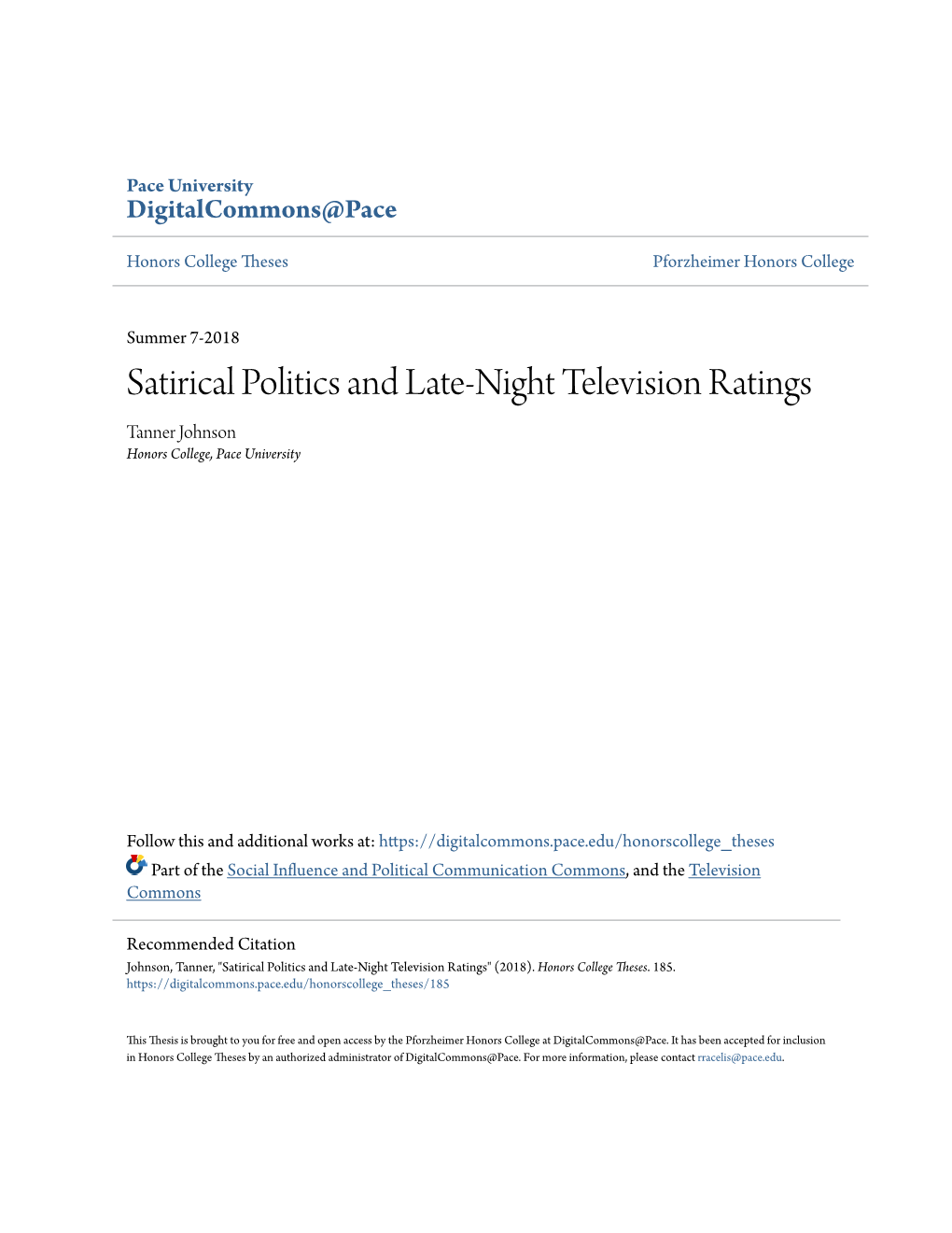 Satirical Politics and Late-Night Television Ratings Tanner Johnson Honors College, Pace University