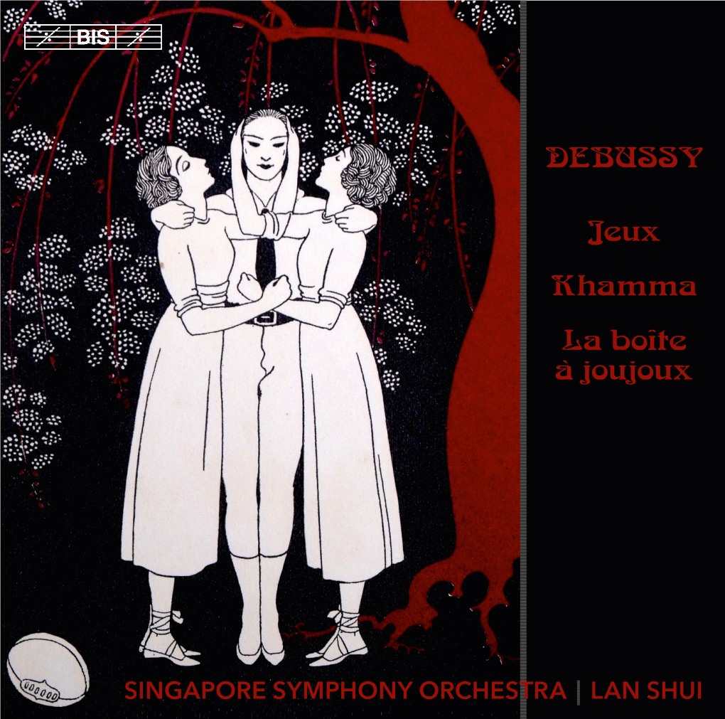 DEBUSSY Jeux Khamma La Boîte À Joujoux