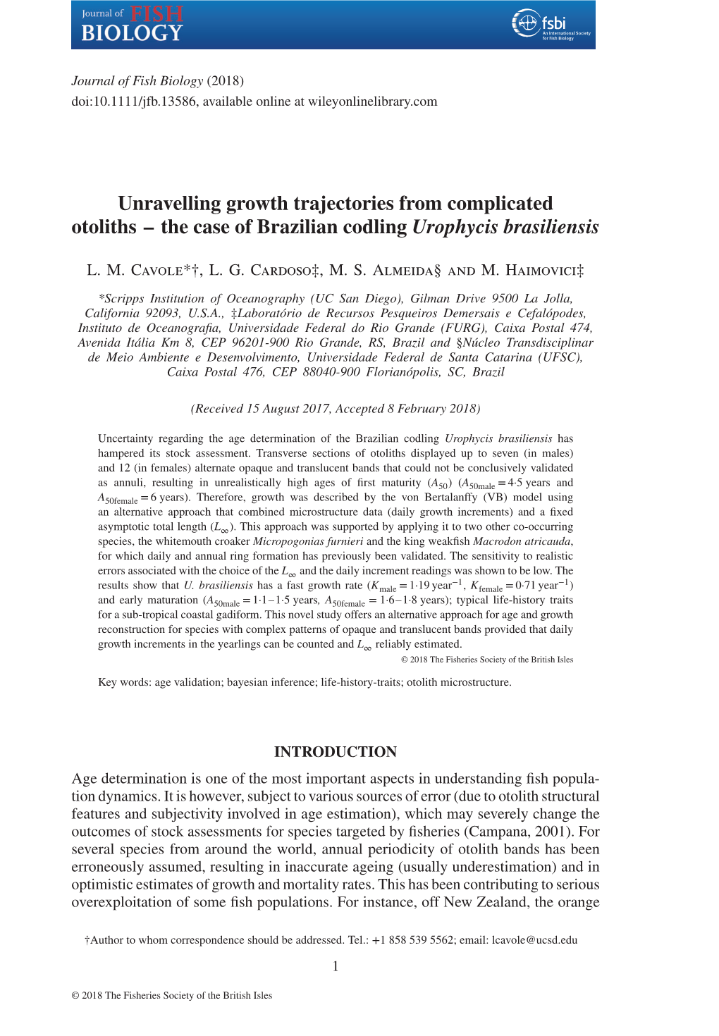 The Case of Brazilian Codling Urophycis Brasiliensis